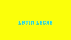 Latin Leche: A Birthday Celebration Filled with Dirty Secrets